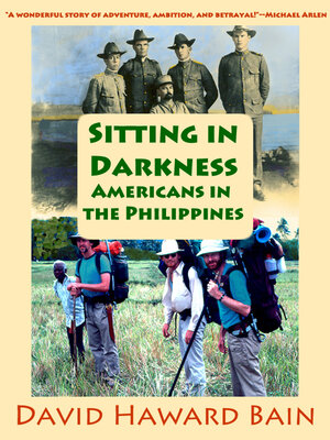 cover image of Sitting in Darkness: Americans in the Philippines